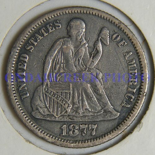 1877 Seated Liberty Dime F-105 Misplaced Date