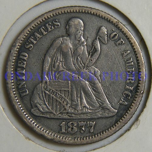 1877 Seated Liberty Dime F-105 Misplaced Date