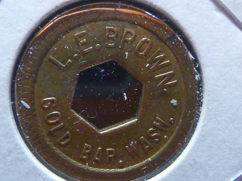 L.E. BROWN GOLD BAR WASHINGTON GOOD FOR 5 CENTS