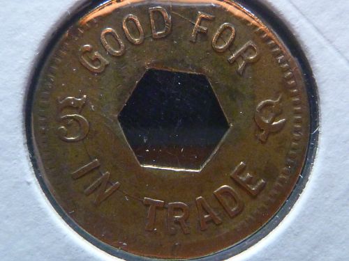 L.E. BROWN GOLD BAR WASHINGTON GOOD FOR 5 CENTS