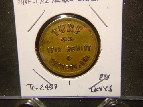 TURF 1712 HEWITT EVERETT WA 25 CENT TOKEN