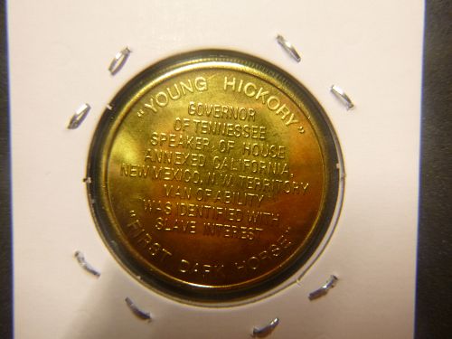 JAMES POLK 1845-1849 11TH PRESIDENT TOKEN