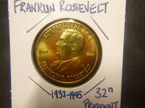 FRANKLIN D. ROOSEVELT 32N PRESIDENT TOKEN