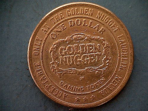 THE GOLDEN NUGGET LAUGHLIN, NEVADA $1.00 GAMING TOKEN "COPPER NICKEL"