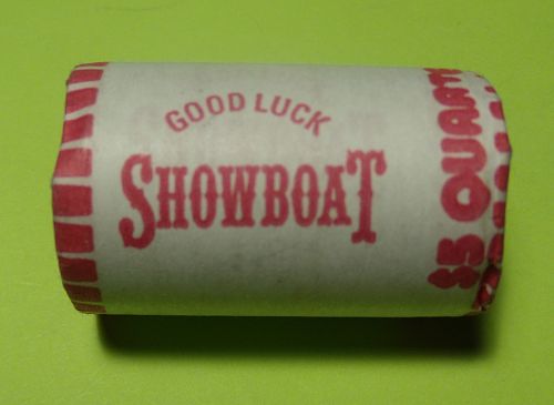 $5 Roll of Casino Wrapped Quarters "Good Luck Showboat"