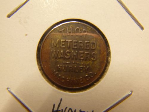 THOR METERED WASHERS HURLEY MACHINE COMPANY TOKEN COIN