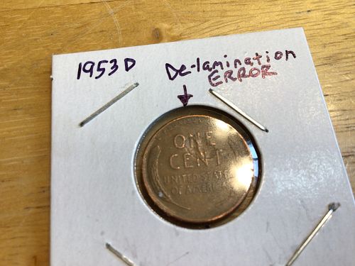 1953-D Lincoln Wheat Penny, de-lamination error, see Pictures, Free shipping