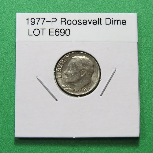 1977-P ROOSEVELT DIME ~ (ALWAYS COMBINED SHIPPING) - LOT E690