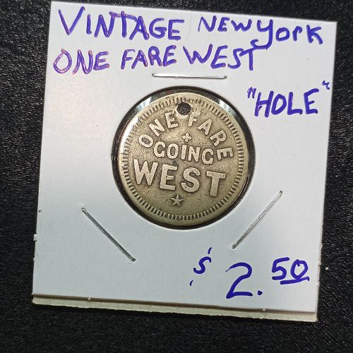 VINTAGE NEW YORK "ONE FARE WEST" TOKEN