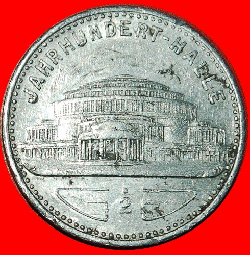 Ⰶ CENTENNIAL HALL: GERMANY BRESLAU (POLAND WROCLAW) ★ 15 PFENNIGS (1913-1945) RARE! T