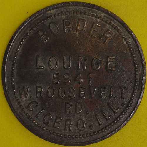 Border Lounge, Cicero, Ill. Good For 25¢ In Trade