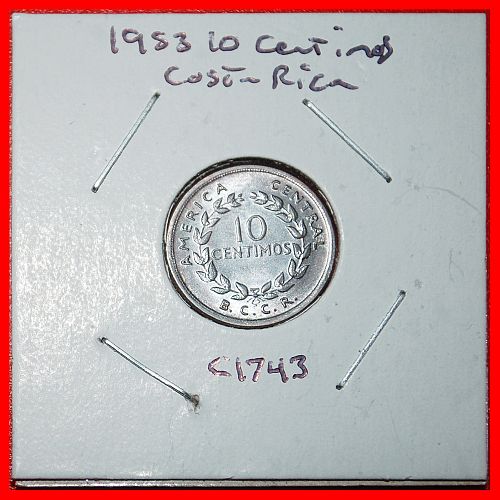 Ⰶ USA 5 STARS AND SHIPS (1953-1967): COSTA RICA ★ 10 CENTIMOS 1953 UNC! IN HOLDER!