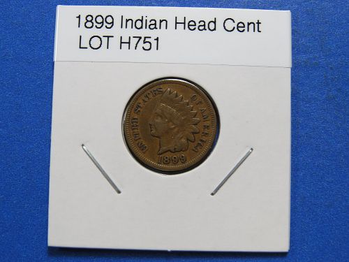 1899  INDIAN HEAD CENT ~ LOT H751