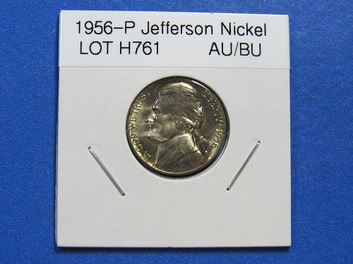 1956-P JEFFERSON NICKEL - ABOUT UNCIRCULATED !  LOT H761