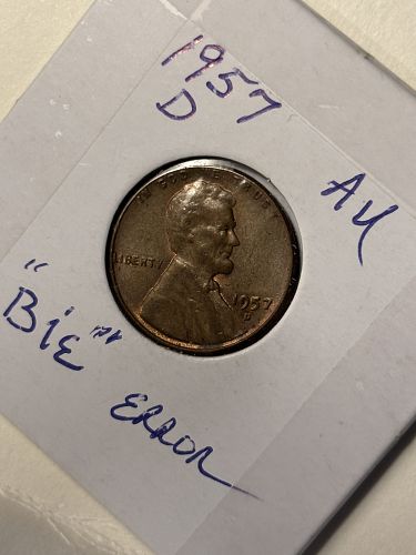 1957 D Lincoln Wheat Cent  *** ERROR COIN *** - CUD known as "BIE" error in LIBERTY