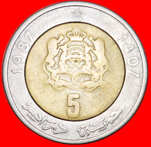 Ⰶ BI-METALLIC: MOROCCO ★ 5 DIRHAMS 1407-1987! HASSAN II (1961-1999)