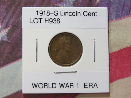 1918-S LINCOLN WHEAT CENT - WORLD WAR 1 ERA - LOT H938