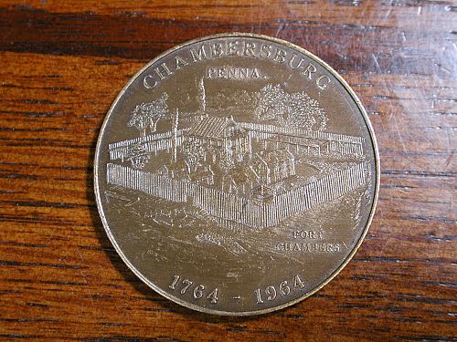 1764-1964 Bicentennial Fort Chambers Chambersburg, Penn Token NICE !