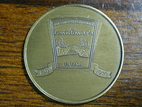 1970 Lewistown, Pennsylvania 175th Anniversary Token NICE !