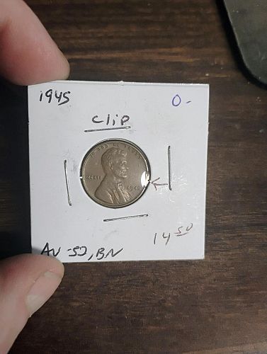 1945 LINCOLN WHEAT CENT AU-52 BROWN CLIP ERROR COIN