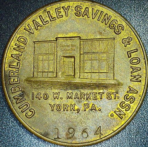 1964 CUMBERLAND VALLEY SAVINGS & LOAN ASSN YORK, PA TOKEN