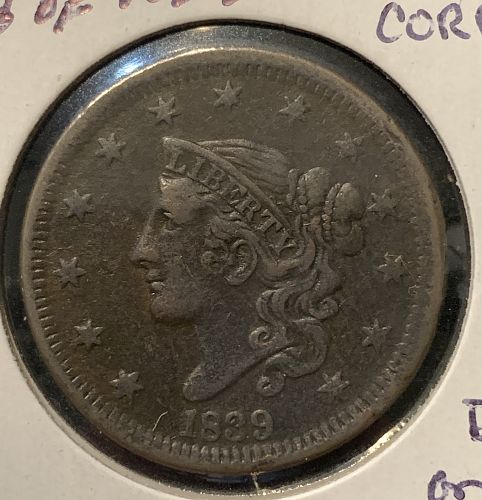 1839 CORONET LIBERTY HEAD LARGE CENT; HEAD OF 1838 VF 35 DINGS ON REV RIM BIN 80.00