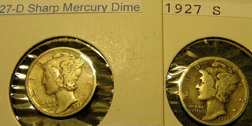1927 D & 1927 S mercury Dimes nice stirkesNOTE we are out of office til' 5/23///