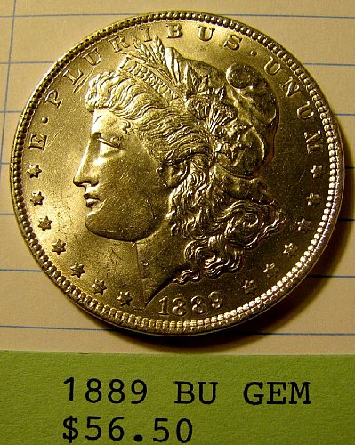 1889 Silver Dollar GEM BU win 1; Now 9% discount on 2nd winer @ Pay Pal !!