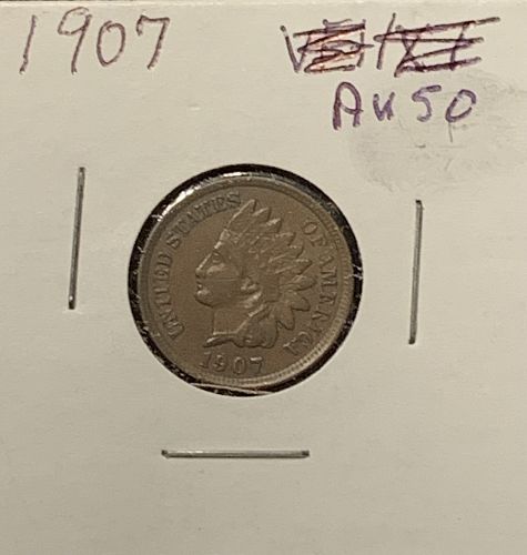 1907 INDIAN HEAD AU50 COND BIN 18.00