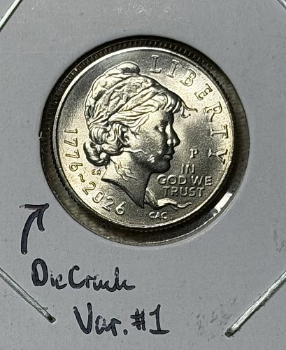 2026-P Die Crack Var#1 Choice Brilliant Uncirculated Emerging Liberty Clad Dime