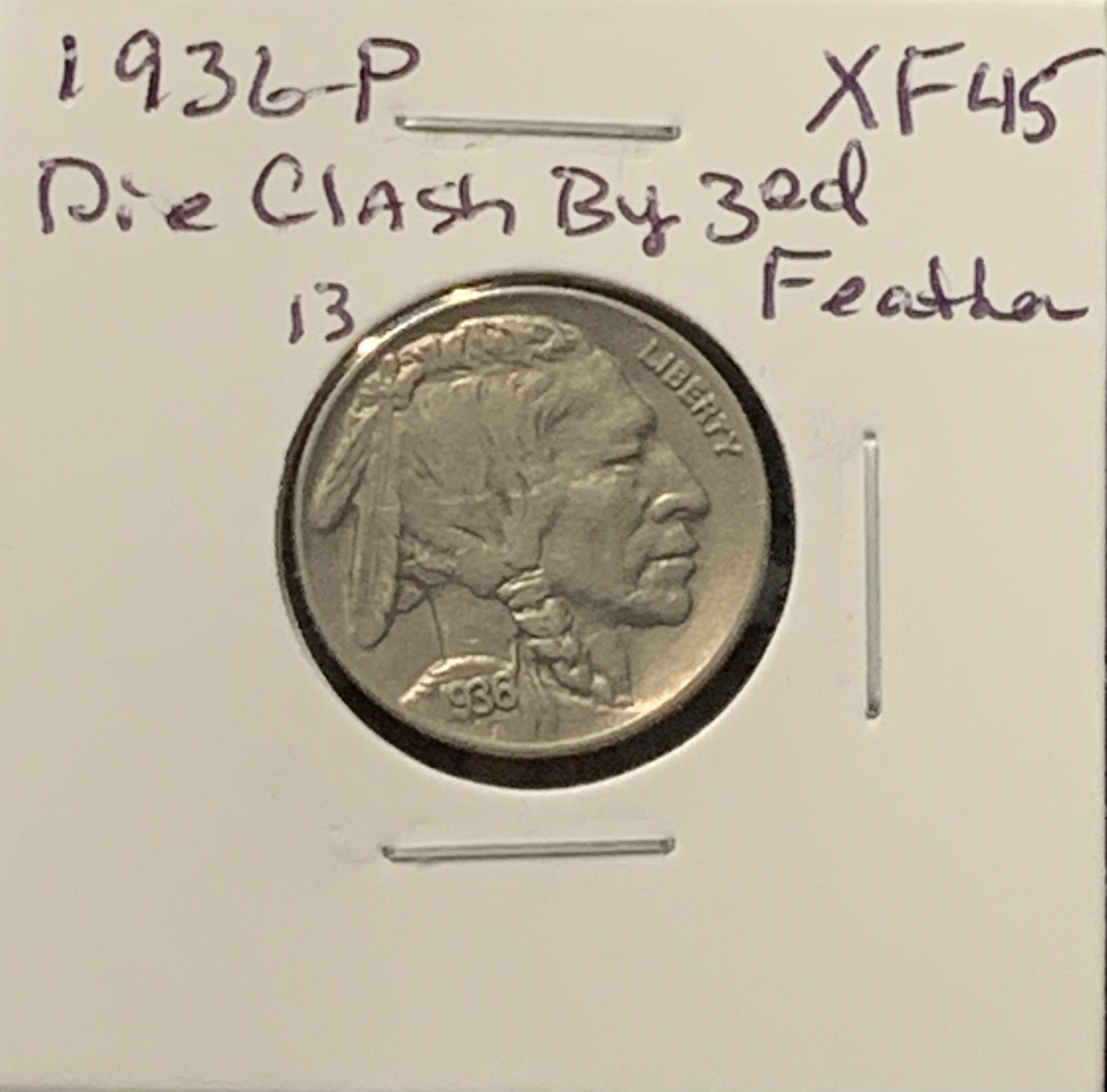1936=P BUFFALO NICKEL XF45 WITH DIE CLASH BY 3RD FEATHER BIN 4.75