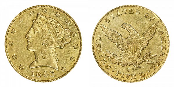 1843 C Liberty Head $5 Gold Half Eagle - Five Dollars 