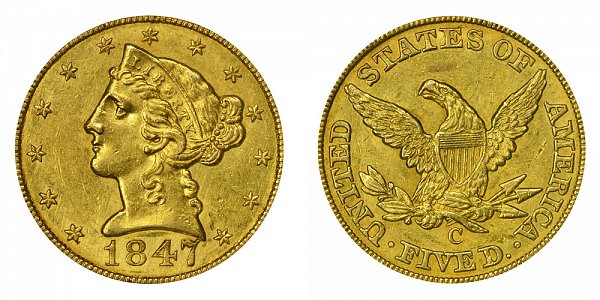 1847 C Liberty Head $5 Gold Half Eagle - Five Dollars 