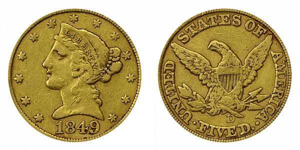 1849 D Liberty Head $5 Gold Half Eagle - Five Dollars 