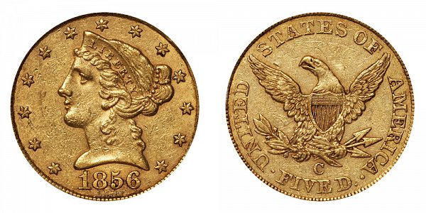 1856 C Liberty Head $5 Gold Half Eagle - Five Dollars 