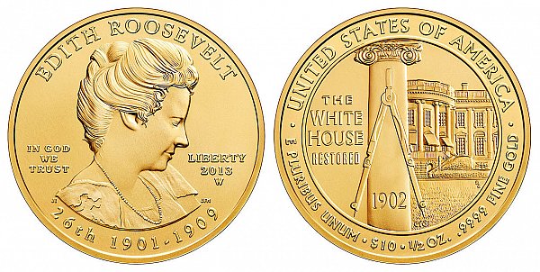 2013 Edith Roosevelt First Spouse Gold Coin 